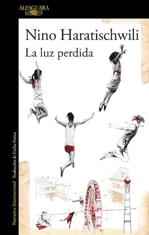 Imagen del vendedor de La luz perdida / The Lost Light (Spanish Edition) by Haratischwili, Nino [Paperback ] a la venta por booksXpress