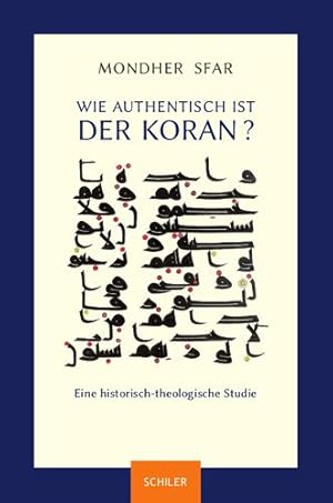 Bild des Verkufers fr Wie Authentisch Ist Der Koran?: Eine Historisch-Theologische Studie (German Edition) [Hardcover ] zum Verkauf von booksXpress
