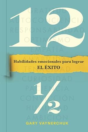 Seller image for Doce y medio (Twelve and a half Spanish Edition): Habilidades emocionales para lograr el éxito by Vaynerchuk, Gary [Paperback ] for sale by booksXpress