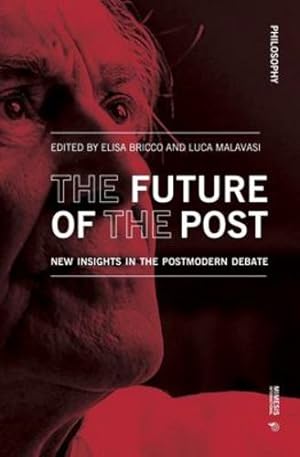 Imagen del vendedor de The Future of the Post: New Insights in the Postmodern Debate (Philosophy) [Soft Cover ] a la venta por booksXpress