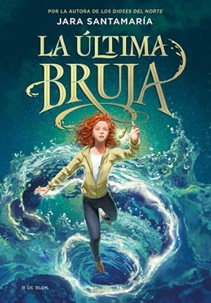 Bild des Verkufers fr La última bruja / The Last Witch (Spanish Edition) by Santamaría, Jara [Hardcover ] zum Verkauf von booksXpress