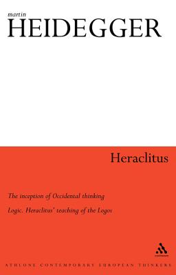 Bild des Verkufers fr Heraclitus: The Inception of Occidental Thinking and Logic: Heraclitus's Doctrine of the Logos (Paperback or Softback) zum Verkauf von BargainBookStores