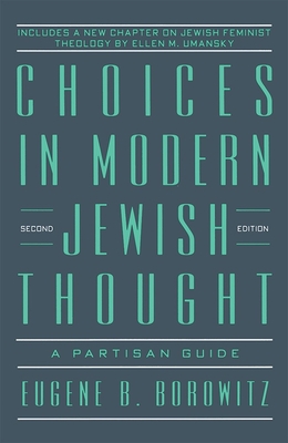 Image du vendeur pour Choices in Modern Jewish Thought: A Partisan Guide (Paperback or Softback) mis en vente par BargainBookStores