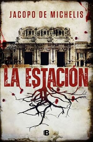 Immagine del venditore per La estación / The Station (Spanish Edition) by MICHELIS, JACOPO DE [Paperback ] venduto da booksXpress