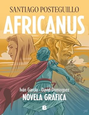 Bild des Verkufers fr Africanus. Novela gráfica (Spanish Edition) / Africanus. Graphic Novel (Spanish Edition) by Posteguillo, Santiago [Hardcover ] zum Verkauf von booksXpress