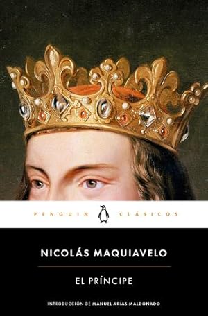 Image du vendeur pour El príncipe / The Prince (Spanish Edition) by MAQUIAVELO, NICOL S [Mass Market Paperback ] mis en vente par booksXpress