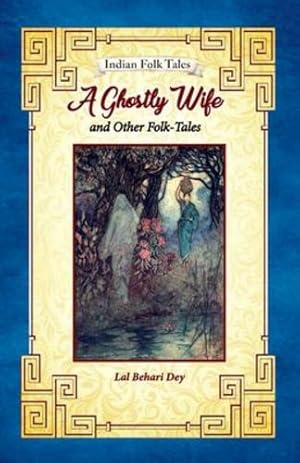 Imagen del vendedor de A Ghostly Wife and Other Folk-tales [Soft Cover ] a la venta por booksXpress