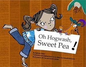 Seller image for Oh Hogwash, Sweet Pea! (Paperback) for sale by Grand Eagle Retail