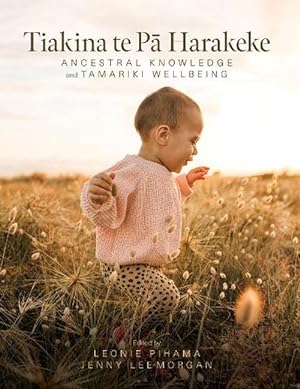 Seller image for Tiakina te Pa Harakeke (Paperback) for sale by Grand Eagle Retail