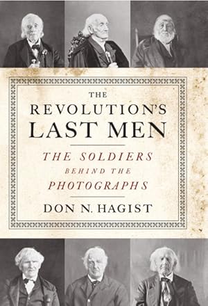 Seller image for Revolution's Last Men : The Soldiers Behind the Photographs for sale by GreatBookPrices