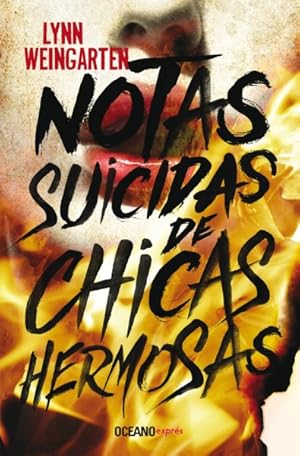 Seller image for Notas suicidas de chicas hermosas/ Suicide Notes from Beautiful Girls -Language: spanish for sale by GreatBookPrices