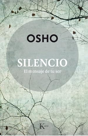 Imagen del vendedor de Silencio/ Silence : El Mensaje De Tu Ser/ The Message of Your Being -Language: spanish a la venta por GreatBookPrices