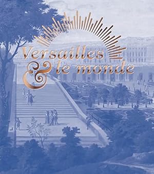Image du vendeur pour Versalles & the World [Hardcover ] mis en vente par booksXpress