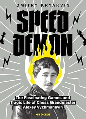 Seller image for Speed Demon: The Fascinating Games and Tragic Life of Alexey Vyzhmanavin by Kryakvin, Dmitry [Paperback ] for sale by booksXpress