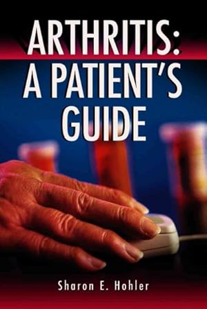 Seller image for Arthritis : A Patient's Guide for sale by GreatBookPrices