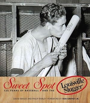 Seller image for Sweet Spot : 125 Years of Baseball and the Louisville Slugger for sale by GreatBookPrices