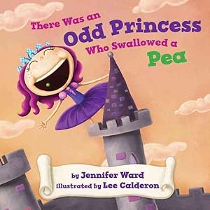 Seller image for There Was an Odd Princess Who Swallowed a Pea for sale by GreatBookPrices