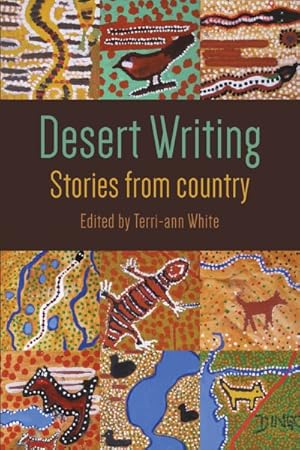 Image du vendeur pour Desert Writing : Stories from Country mis en vente par GreatBookPrices