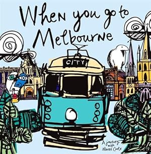 Seller image for When You Go to Melbourne for sale by GreatBookPrices