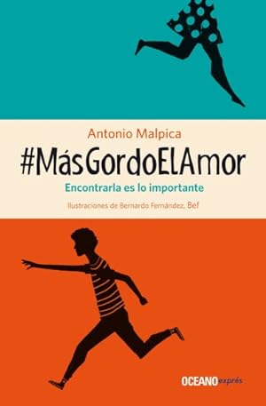 Seller image for #MsGordoElAmor/ #MoreFatLove : Encontrarla Es Lo Importante/ Finding It Is Important -Language: spanish for sale by GreatBookPrices