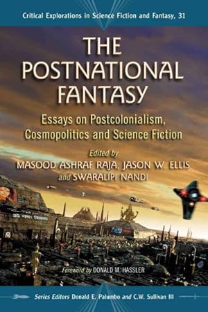 Imagen del vendedor de Postnational Fantasy : Essays on Postcolonialism, Cosmopolitics and Science Fiction a la venta por GreatBookPrices