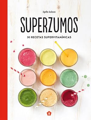 Seller image for Superzumos / Super juices -Language: Spanish for sale by GreatBookPrices