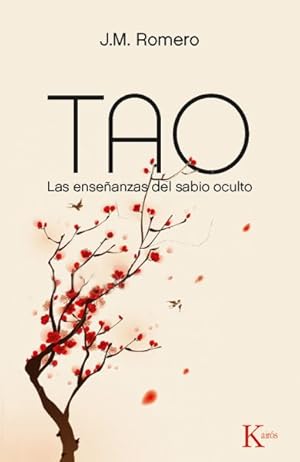 Imagen del vendedor de Tao : Las enseanzas del sabio oculto / The Teachings of the Hidden Wise -Language: spanish a la venta por GreatBookPrices