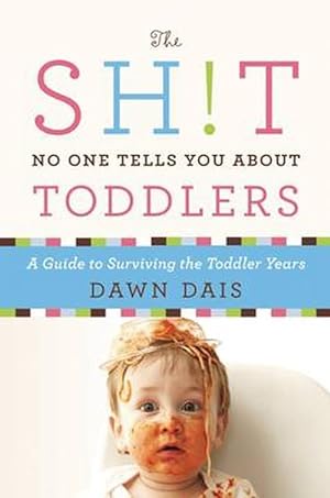 Bild des Verkufers fr The Sh!t No One Tells You about Toddlers (Paperback) zum Verkauf von CitiRetail