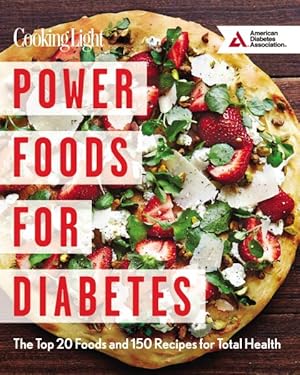 Seller image for Power Foods for Diabetes : The Top 20 Foods and 150 Recipes for Total Health for sale by GreatBookPrices