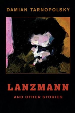 Seller image for Lanzmann and Other Stories for sale by GreatBookPrices