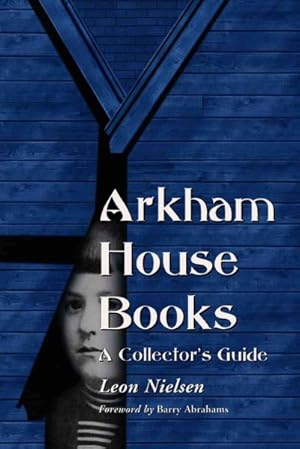 Bild des Verkufers fr Arkham House Books : A Collector's Guide zum Verkauf von GreatBookPrices