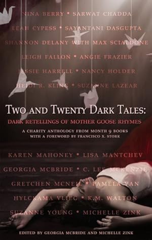 Imagen del vendedor de Two and Twenty Dark Tales : Dark Retellings of Mother Goose Rhymes a la venta por GreatBookPrices