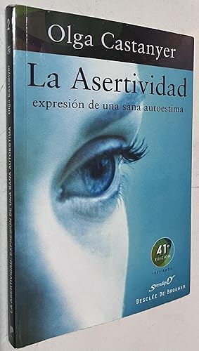 Seller image for La asertividad: expresión de una sana autoestima for sale by Once Upon A Time