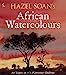 Bild des Verkufers fr Hazel Soan  s African Watercolours [Soft Cover ] zum Verkauf von booksXpress