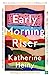 Seller image for Early Morning Riser [Soft Cover ] for sale by booksXpress