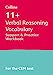 Seller image for Collins 11+ " 11+ Verbal Reasoning Vocabulary Support and Practice Workbook: For the CEM 2021 tests [Soft Cover ] for sale by booksXpress