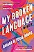 Seller image for My Broken Language: A Memoir [Soft Cover ] for sale by booksXpress