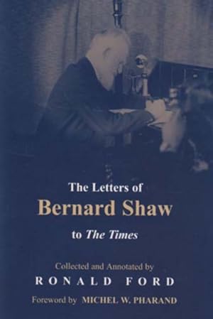 Seller image for Letters of Bernard Shaw to the Times 1898-1950 for sale by GreatBookPrices