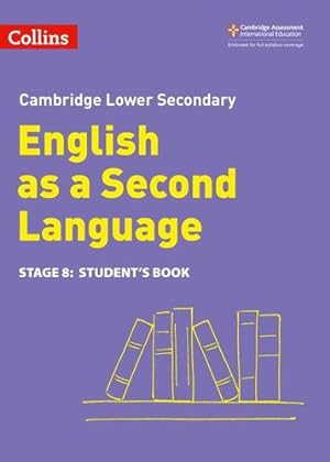 Seller image for Lower Secondary English as a Second Language Student's Book: Stage 8 (Collins Cambridge Lower Secondary English as a Second Language) by Osborn, Anna [Paperback ] for sale by booksXpress