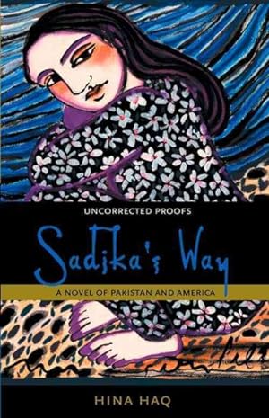 Imagen del vendedor de Sadika's Way : A Novel of Pakistan and America a la venta por GreatBookPrices