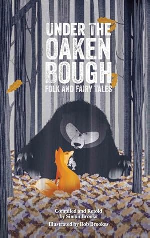 Image du vendeur pour Under the Oaken Bough : Folk and Fairy Tales mis en vente par GreatBookPrices