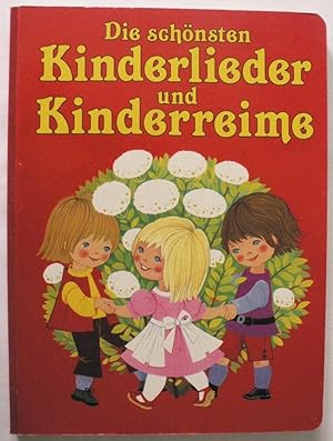 Image du vendeur pour Die schnsten Kinderlieder - Kinderreime mis en vente par Gabis Bcherlager