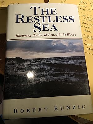 Image du vendeur pour The Restless Sea: Exploring the World Beneath the Waves mis en vente par Bristlecone Books  RMABA