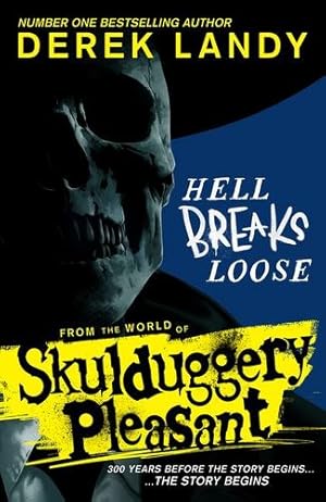 Seller image for Hell Breaks Loose: A short standalone novel for kids set in the Sunday Times bestselling Skulduggery Pleasant universe by Landy, Derek [Paperback ] for sale by booksXpress