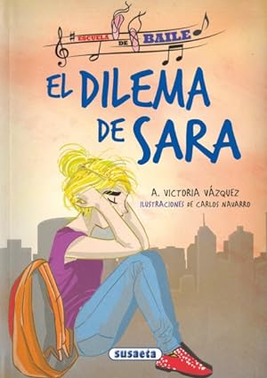Immagine del venditore per El dilema de Sara / Sara's dilemma -Language: spanish venduto da GreatBookPrices