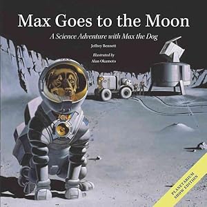 Seller image for Max Goes to the Moon : A Science Adventure With Max the Dog: Planetarium Show Edition for sale by GreatBookPrices