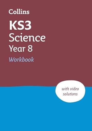 Seller image for KS3 Science Year 8 Workbook: Ideal for Year 8 by Collins KS3, Collins [Paperback ] for sale by booksXpress