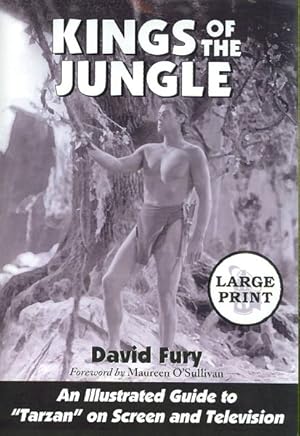 Image du vendeur pour Kings of the Jungle : An Illustrated Guide to "Tarzan" on Screen and Television mis en vente par GreatBookPrices