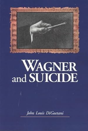 Bild des Verkufers fr Wagner and Suicide zum Verkauf von GreatBookPrices