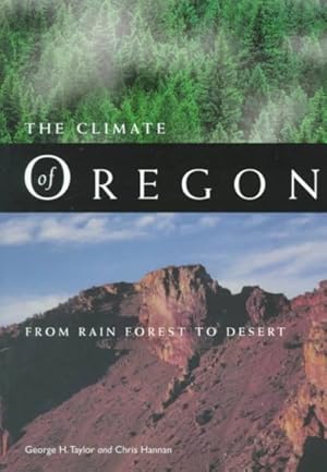 Imagen del vendedor de Climate of Oregon : From Rain Forest to Desert a la venta por GreatBookPrices